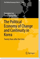 The Political Economy of Change and Continuity in Korea