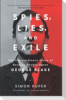 Spies, Lies, and Exile