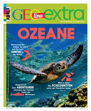 Wetscher, Rosa. GEOlino Extra / GEOlino extra 82/2020 - Ozeane - Das Themenheft für junge Leser. Gruner + Jahr Geo-Mairs, 2020.
