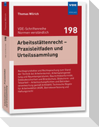 Arbeitsstättenrecht - Praxisleitfaden und Urteilssammlung