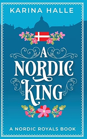 Halle, Karina. A Nordic King. Metal Blonde Books, 2021.