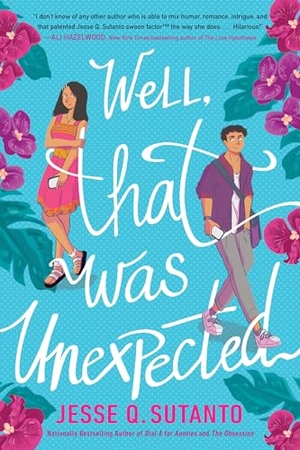 Sutanto, Jesse Q.. Well, That Was Unexpected. Random House, 2023.