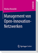 Management von Open-Innovation-Netzwerken