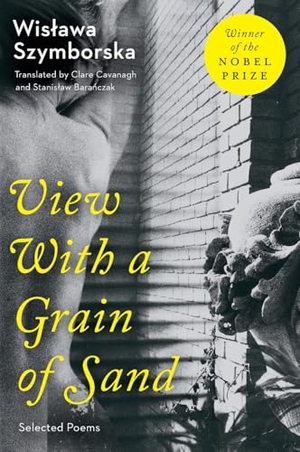 Szymborska, Wislawa. View with a Grain of Sand. HarperCollins, 2024.