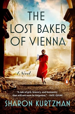 Kurtzman, Sharon. The Lost Baker of Vienna. Penguin Publishing Group, 2026.