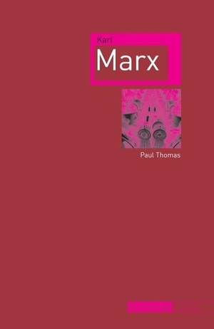 Thomas, Paul. Karl Marx. Reaktion Books, 2012.