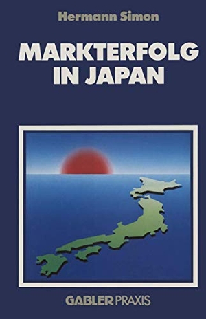 Simon, Hermann (Hrsg.). Markterfolg in Japan - Strategien zur Überwindung von Eintrittsbarrieren. Gabler Verlag, 1986.
