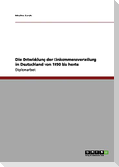 Die Entwicklung der Einkommensverteilung in Deutschland von 1990 bis heute