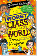 The Worst Class in the World Total Mayhem!