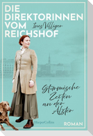 Die Direktorinnen vom Reichshof. Stürmische Zeiten an der Alster
