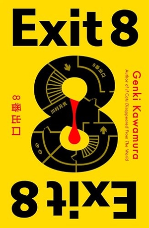 Kawamura, Genki. Exit 8. Flatiron Books, 2026.