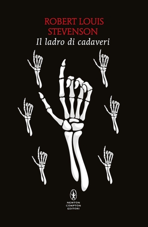 Stevenson, Robert Louis. Il ladro di cadaveri. Newton Compton Editori, 2026.
