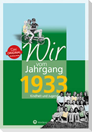 Wir vom Jahrgang 1933 - Kindheit und Jugend