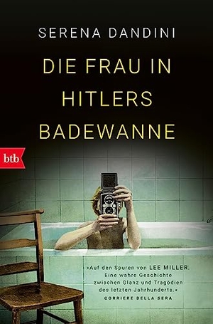 Dandini, Serena. Die Frau in Hitlers Badewanne. btb Taschenbuch, 2023.