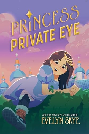 Skye, Evelyn. Princess Private Eye. Disney Publishing Group, 2023.
