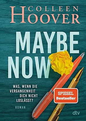 Hoover, Colleen. Maybe Now - Geschichten zum Verlieben. dtv Verlagsgesellschaft, 2022.