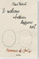 I welcome whatever happens next