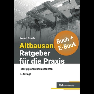 Graefe, Robert. Altbausanierung - Ratgeber für die Praxis - mit E-Book - Richtig planen und ausführen. Müller Rudolf, 2026.