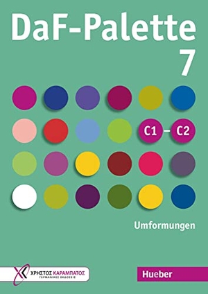 Kaltsas, Petra. DaF-Palette 7: Umformungen - Übungsbuch. Hueber Verlag GmbH, 2022.