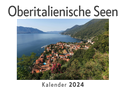 Oberitalienische Seen (Wandkalender 2024, Kalender DIN A4 quer, Monatskalender im Querformat mit Kalendarium, Das perfekte Geschenk)