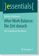 After Work Balance: Die Zeit danach