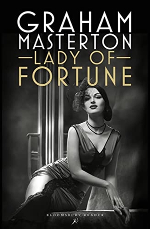 Masterton, Graham. Lady of Fortune. Bloomsbury Publishing PLC, 2016.