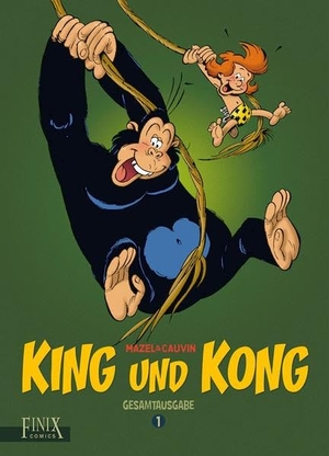 Cauvin, Raoul / Luc Mazel. King und Kong Gesamtausgabe 1 - in den ersten 300 Exemplaren, die für den Handel vorgesehen sind, befindet sich ein nummerierter Druck.. Finix Comics e.V., 2016.