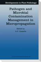 Pathogen and Microbial Contamination Management in Micropropagation