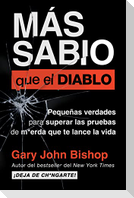 Wise as F*ck \ Más sabio que el diablo (Spanish edition)