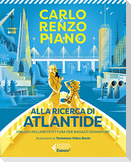 Alla ricerca di Atlantide. Viaggio nell'architettura per ragazzi sognatori