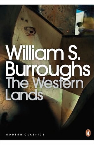 Burroughs, William S.. The Western Lands. Penguin Life, 2010.