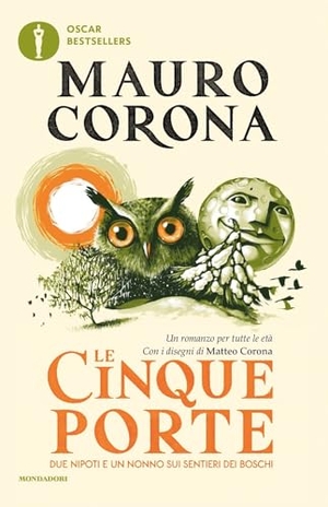 Corona, Mauro. Le cinque porte. Mondadori, 2024.