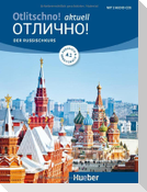 Otlitschno! aktuell A1. Der Russischkurs. Kurs- und Arbeitsbuch + 2 Audio-CDs