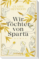 Wir Töchter von Sparta