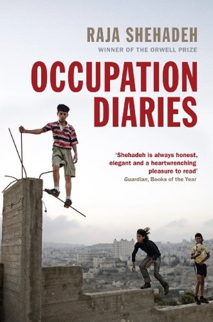Shehadeh, Raja. Occupation Diaries. Profile Books Ltd, 2013.