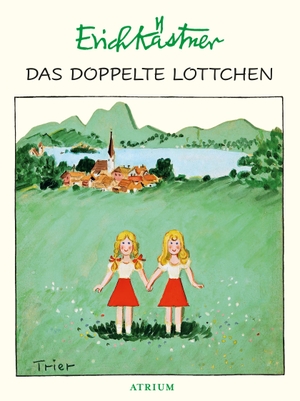 Kästner, Erich. Das doppelte Lottchen. Atrium Verlag, 2024.