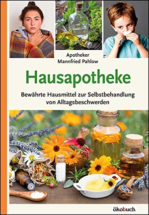 Pahlow, Mannfried. Hausapotheke - Bewährte Hausmittel zur Selbstbehandlung von Alltagsbeschwerden. Ökobuch Verlag GmbH, 2020.