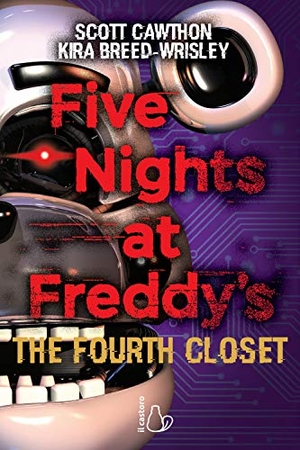 Cawthon, Scott / Kira Breed-Wrisley. Five nights at Freddy's. The fourth closet. Vol. 3. Il Castoro, 2018.