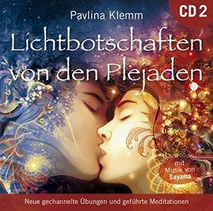 Klemm, Pavlina. Lichtbotschaften von den Plejaden [Übungs-CD 2] - Neue geführte Meditationen mit gechannelter Klangenergie. AMRA Verlag, 2017.