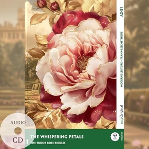 Marsh, Carolyn. The Whispering Petals - Englische Krimi-Lektüre A2-B1 (+ Audio-CD) - Mit der Frank-Lesemethode leicht verständlich gemacht. EasyOriginal Verlag e.U., 2025.