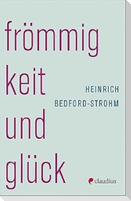 Frömmigkeit und Glück