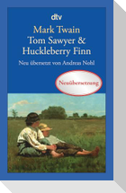 Tom Sawyer & Huckleberry Finn