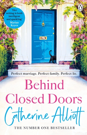 Alliott, Catherine. Behind Closed Doors. Penguin Books Ltd (UK), 2021.