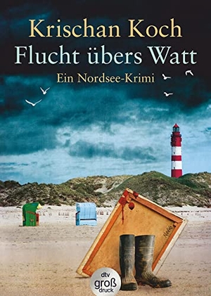 Koch, Krischan. Flucht übers Watt - Ein Nordsee-Krimi | Amrum-Krimi. dtv Verlagsgesellschaft, 2019.
