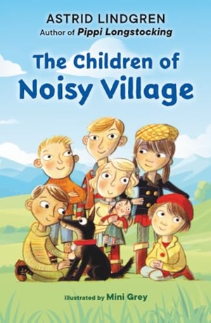 Lindgren, Astrid. The Children of Noisy Village. Random House, 2025.