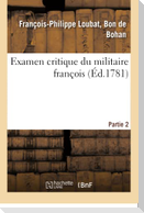 Examen Critique Du Militaire François. Partie 2, Tome 3