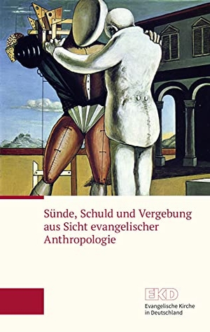 Evangelische Kirche in Deutschland (Hrsg.). Sünde, Schuld und Vergebung aus Sicht evangelischer Anthropologie - Ein Grundlagentext der Evangelischen Kirche in Deutschland (EKD). Evangelische Verlagsansta, 2020.