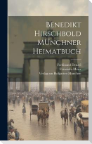 Benedikt Hirschbold MÜnchner Heimatbuch