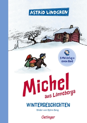 Lindgren, Astrid. Michel aus Lönneberga. Wintergeschichten - 3 Mal Unfug in einem Band. Oetinger, 2023.