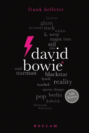 Kelleter, Frank. David Bowie. 100 Seiten. Reclam Philipp Jun., 2016.